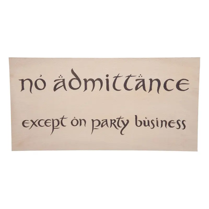 Der Hobbit Replik Schild No Admittance