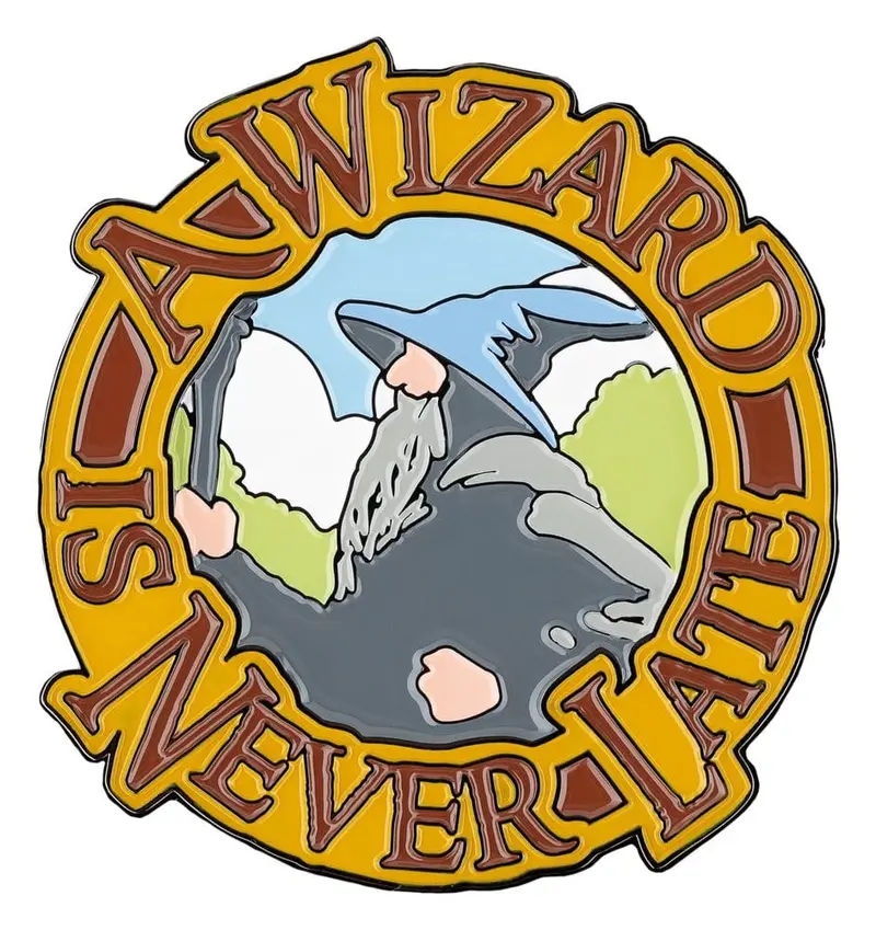 Herr der Ringe Magnet A Wizard Is Never Late (Enamel) 7 cm